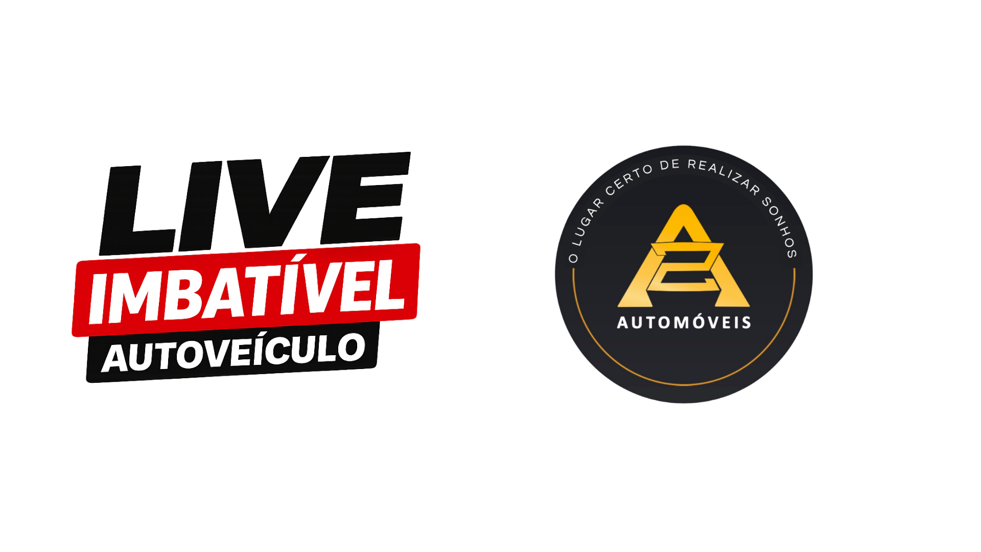 Live Imbatível Autoveículo